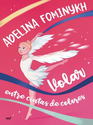 cover image of Volar entre cintas de colores